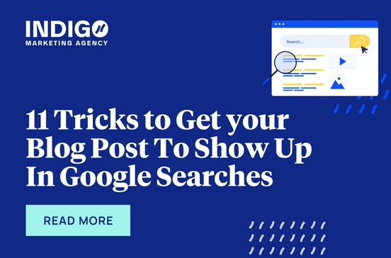 11 Tricks to Get your Blog Post To Show Up In Google Searches