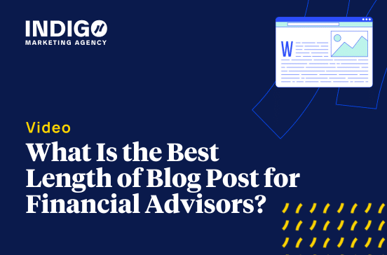 What Is the Best Length of Blog Post for Financial Advisors