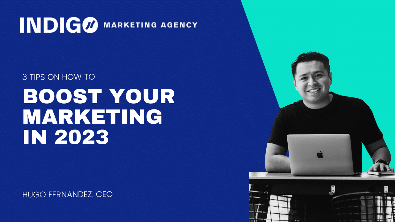 3 Tips on How to Boost Your 2023 Marketing