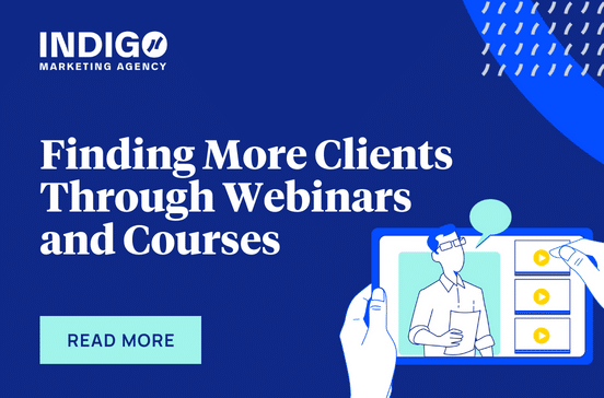 Finding More Clients Through Webinars And Courses
