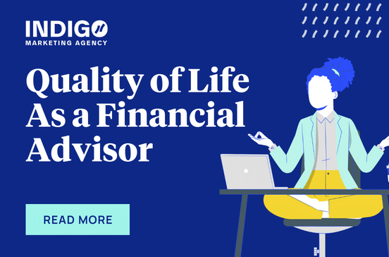 Quality Of Life As A Financial Advisor