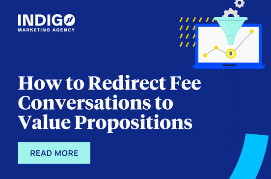 How to Redirect Fee Conversations to Value Propositions