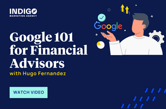Google 101 for Financial Advisors