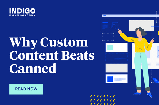 Why Custom Content Beats Canned