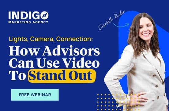 How Advisors Can Use Video to Stand Out Webinar