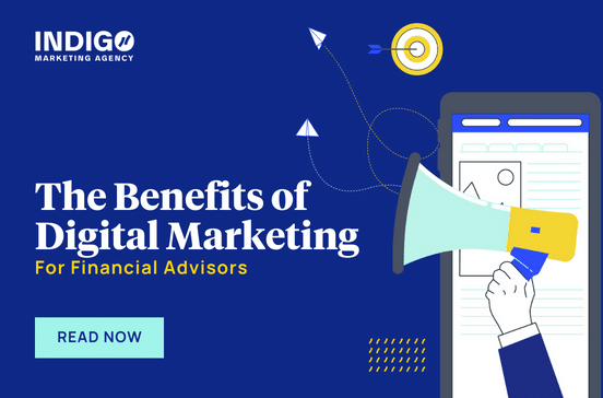 The Benefits of Digital Marketing for Financial Advisors