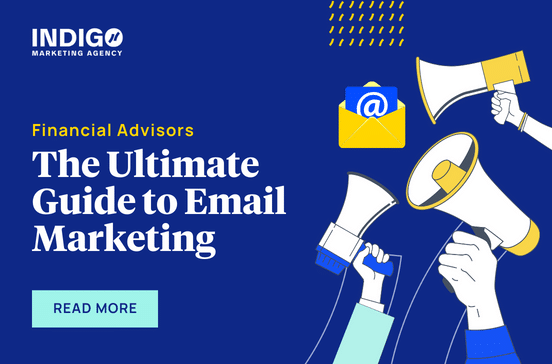 The Ultimate Guide to Email Marketing for Financial Advisors